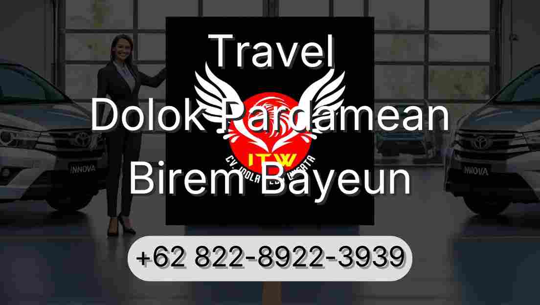 Travel Dolok Pardamean Birem Bayeun