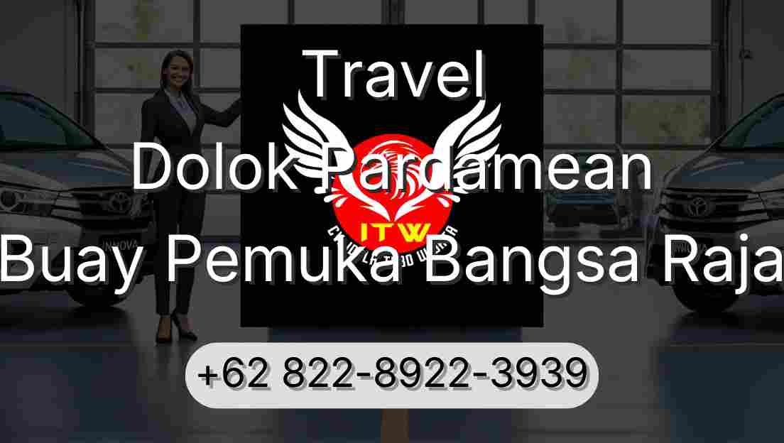 Travel Dolok Pardamean Buay Pemuka Bangsa Raja