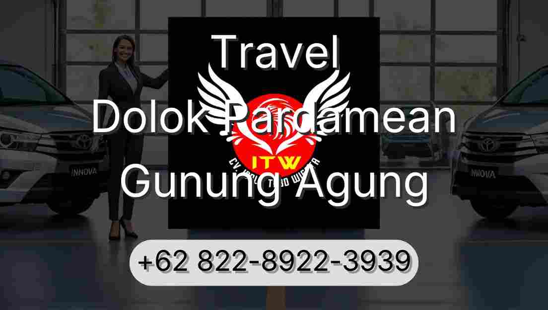 Travel Dolok Pardamean Gunung Agung