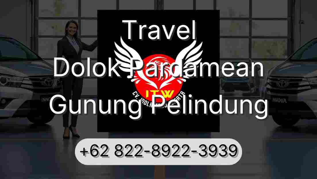 Travel Dolok Pardamean Gunung Pelindung