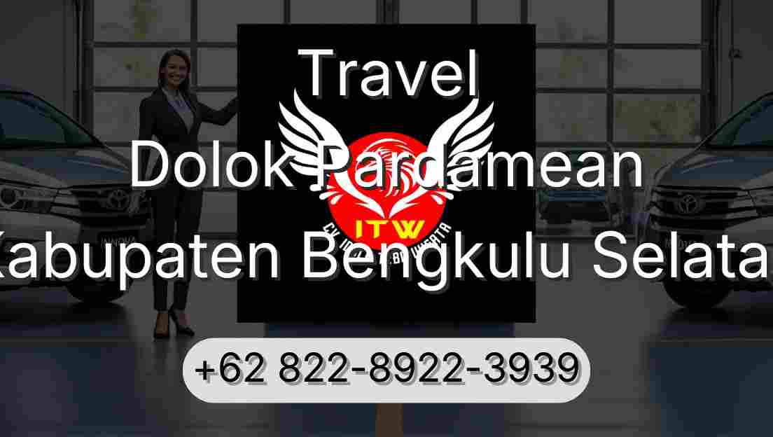 Travel Dolok Pardamean Kabupaten Bengkulu Selatan