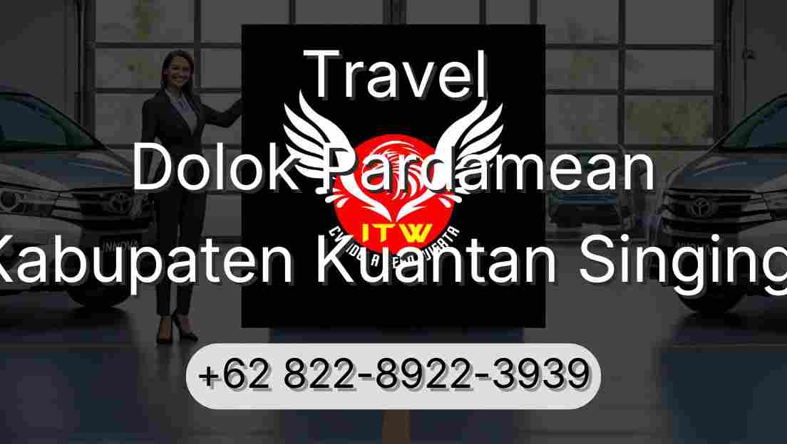 Travel Dolok Pardamean Kabupaten Kuantan Singingi