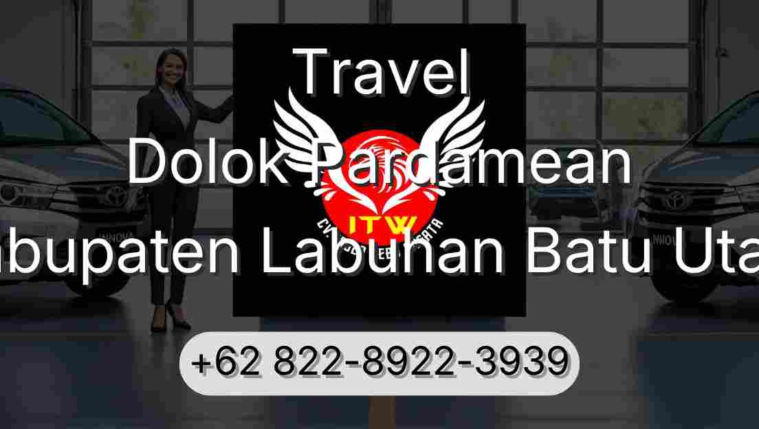 Travel Dolok Pardamean Kabupaten Labuhan Batu Utara