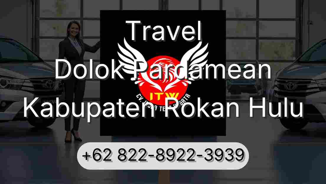 Travel Dolok Pardamean Kabupaten Rokan Hulu