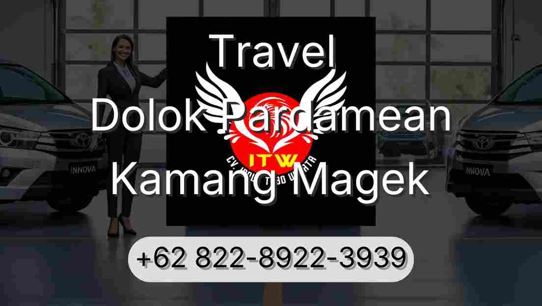Travel Dolok Pardamean Kamang Magek