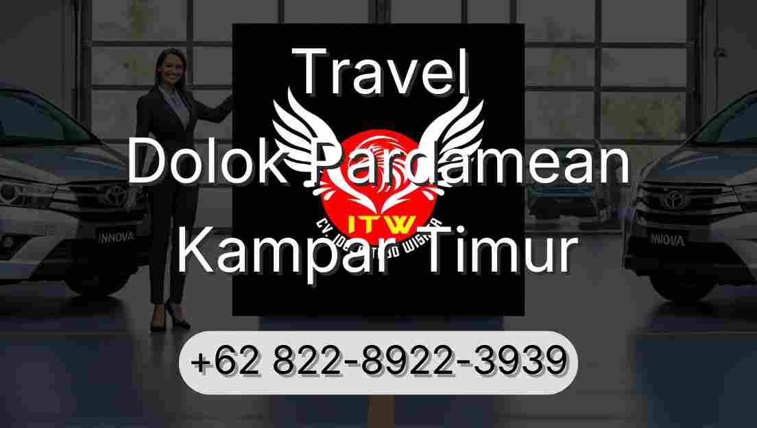 Travel Dolok Pardamean Kampar Timur