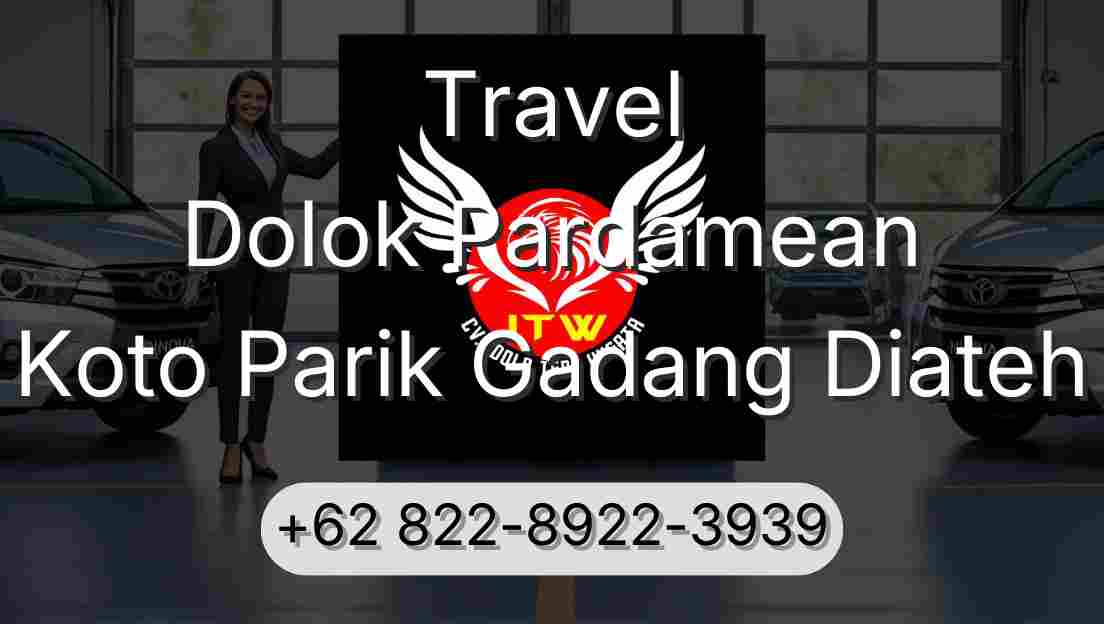 Travel Dolok Pardamean Koto Parik Gadang Diateh