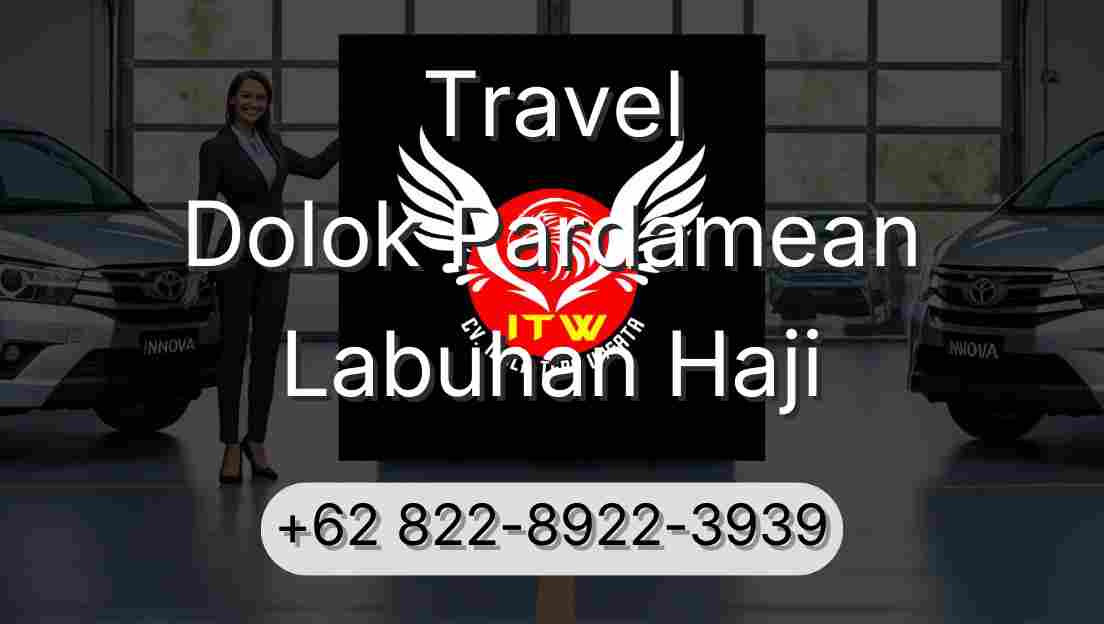 Travel Dolok Pardamean Labuhan Haji