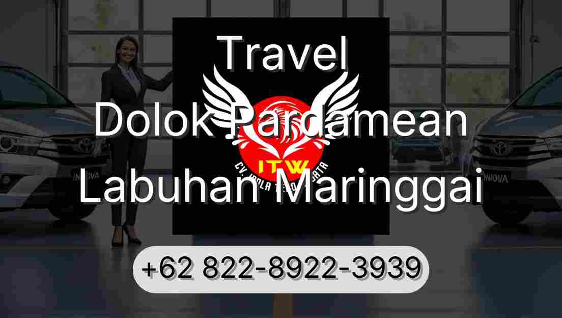 Travel Dolok Pardamean Labuhan Maringgai