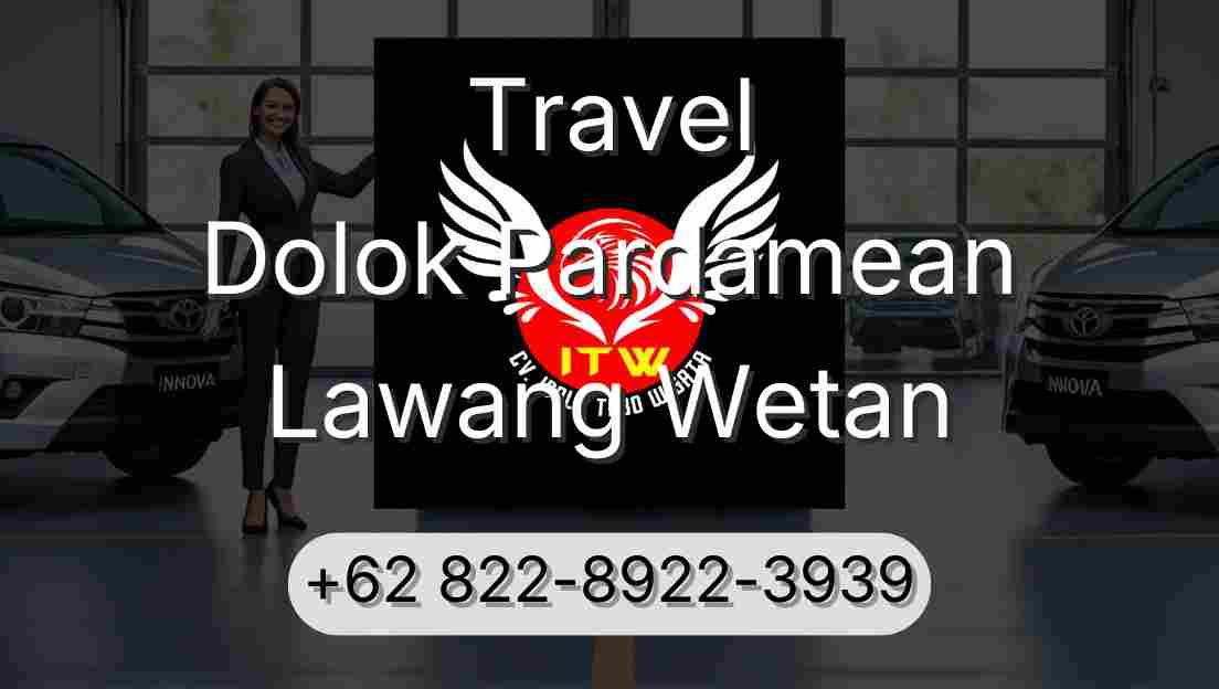Travel Dolok Pardamean Lawang Wetan