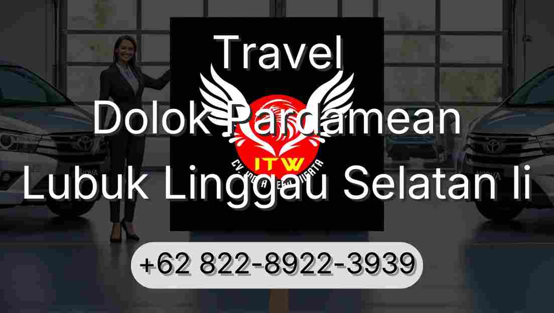 Travel Dolok Pardamean Lubuk Linggau Selatan Ii