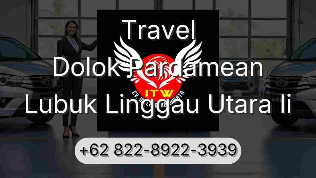 Travel Dolok Pardamean Lubuk Linggau Utara Ii