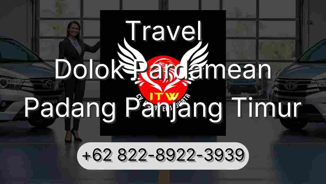Travel Dolok Pardamean Padang Panjang Timur