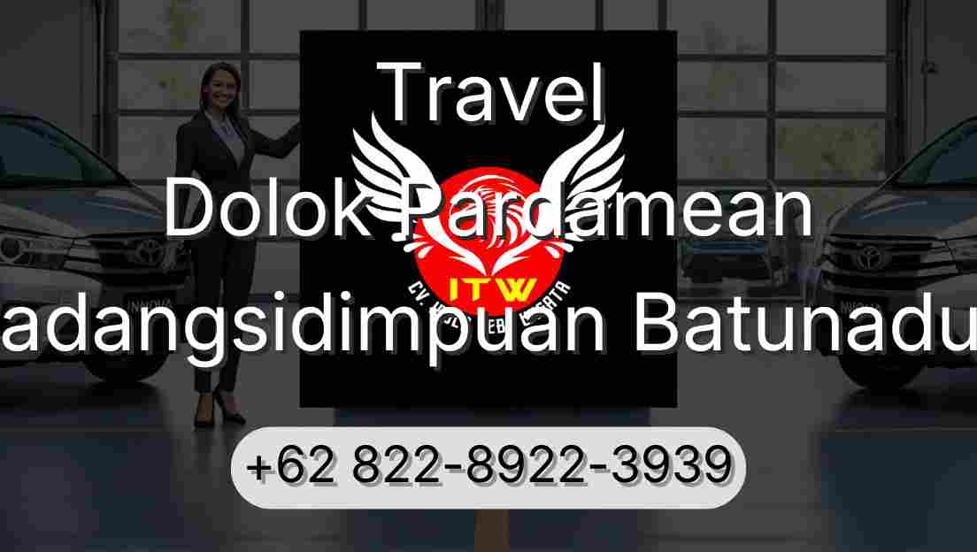 Travel Dolok Pardamean Padangsidimpuan Batunadua