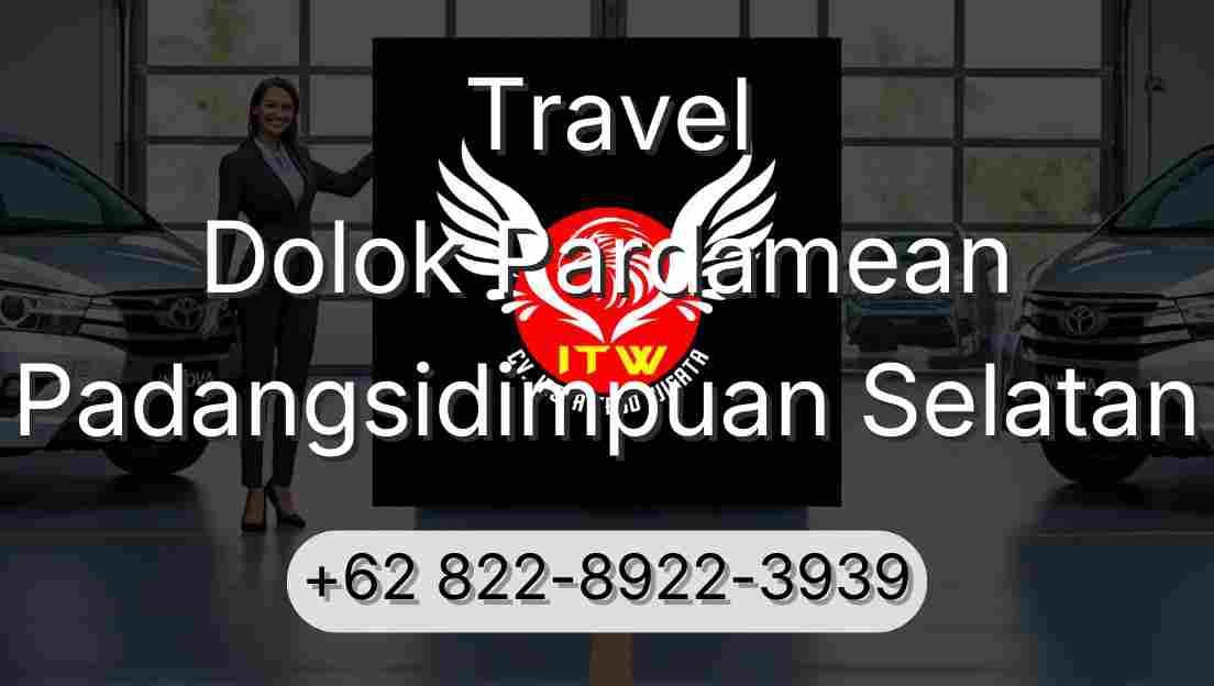 Travel Dolok Pardamean Padangsidimpuan Selatan