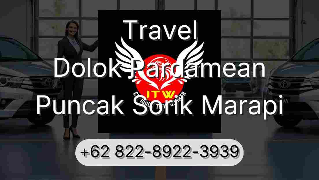 Travel Dolok Pardamean Puncak Sorik Marapi