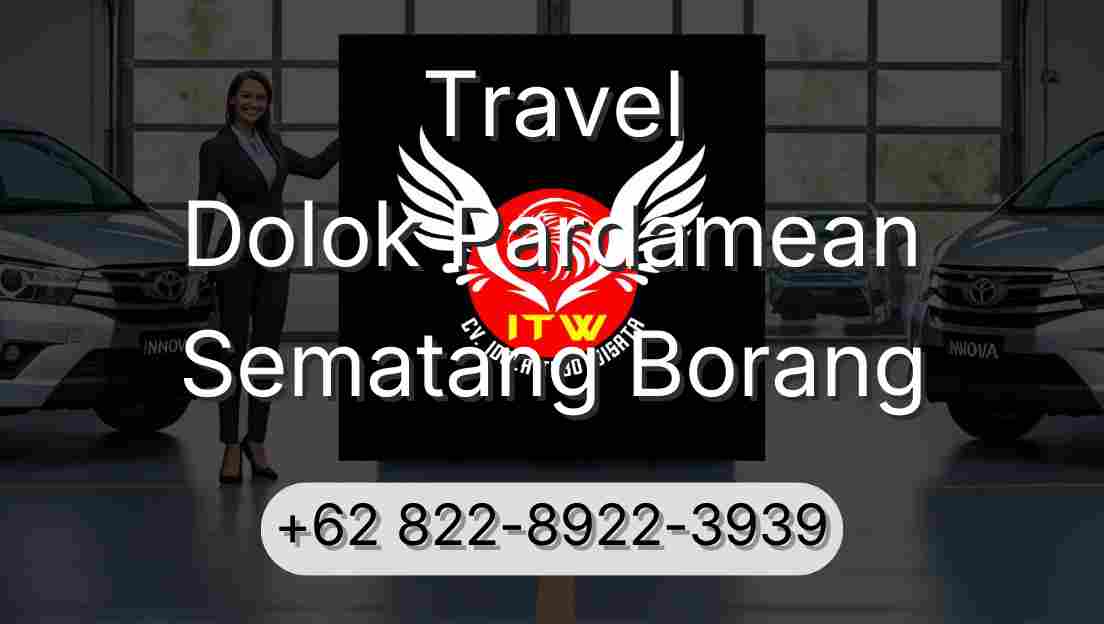 Travel Dolok Pardamean Sematang Borang