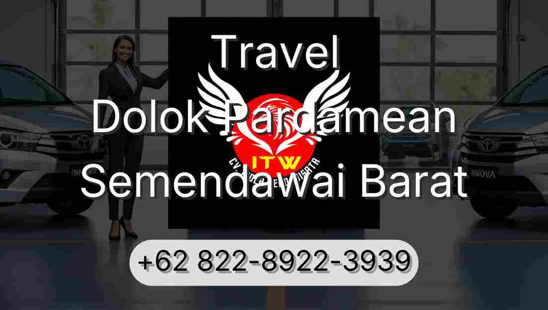 Travel Dolok Pardamean Semendawai Barat