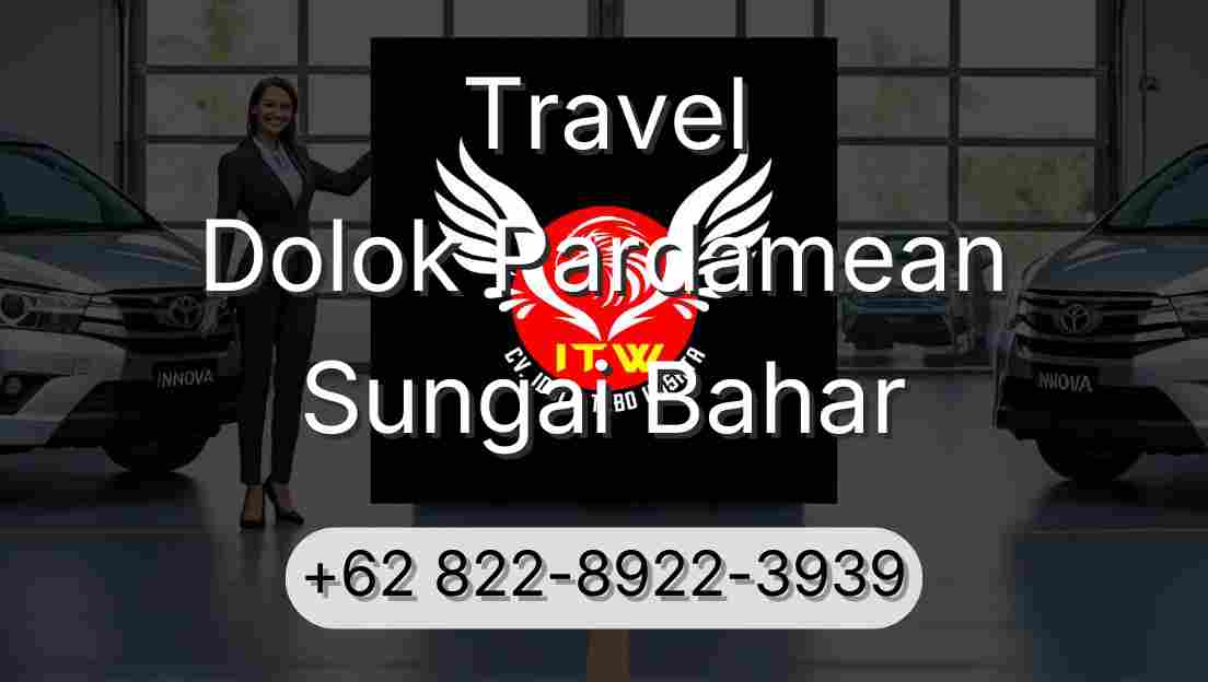 Travel Dolok Pardamean Sungai Bahar