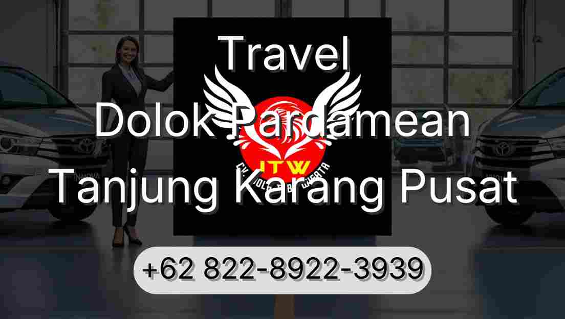 Travel Dolok Pardamean Tanjung Karang Pusat