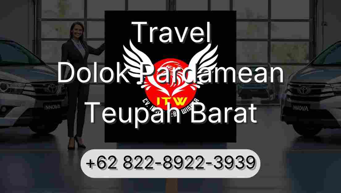 Travel Dolok Pardamean Teupah Barat