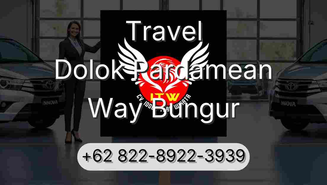Travel Dolok Pardamean Way Bungur
