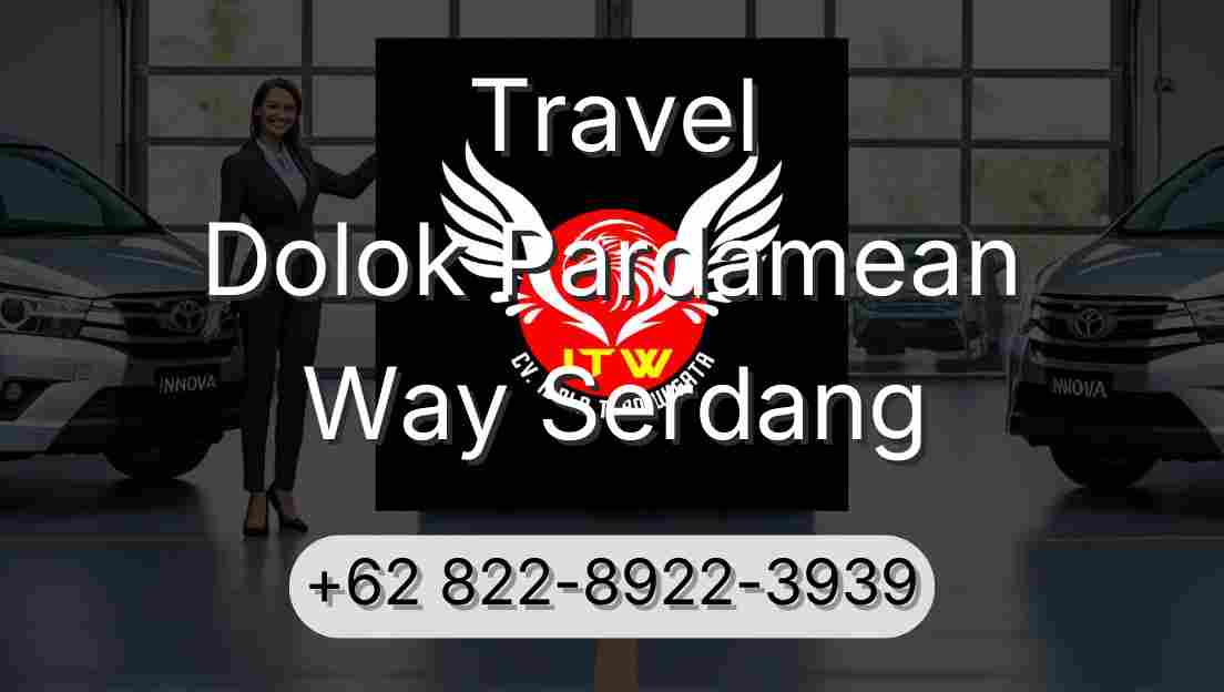 Travel Dolok Pardamean Way Serdang