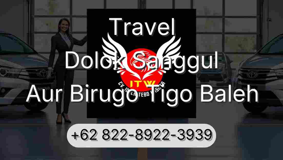 Travel Dolok Sanggul Aur Birugo Tigo Baleh