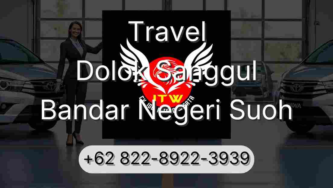 Travel Dolok Sanggul Bandar Negeri Suoh