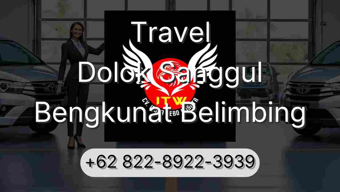 Travel Dolok Sanggul Bengkunat Belimbing