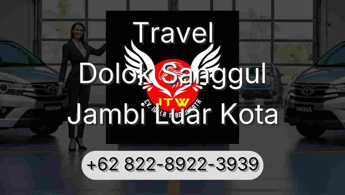 Travel Dolok Sanggul Jambi Luar Kota