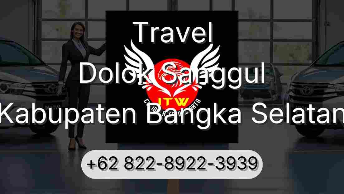 Travel Dolok Sanggul Kabupaten Bangka Selatan