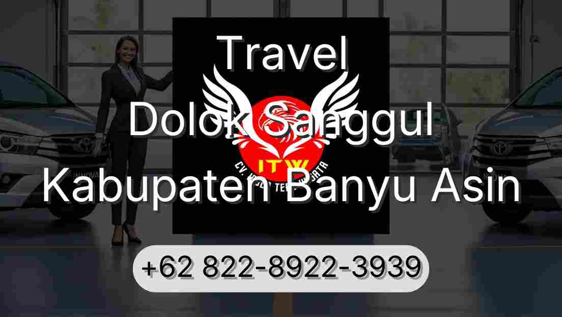 Travel Dolok Sanggul Kabupaten Banyu Asin