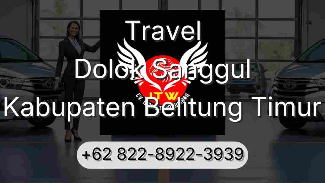 Travel Dolok Sanggul Kabupaten Belitung Timur