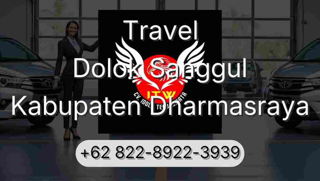 Travel Dolok Sanggul Kabupaten Dharmasraya