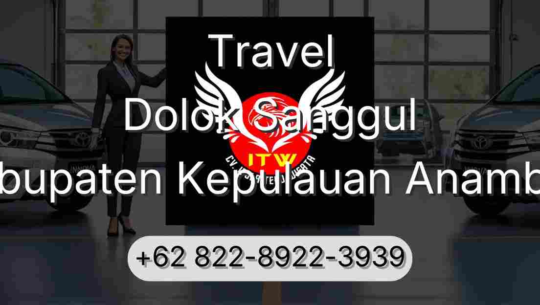 Travel Dolok Sanggul Kabupaten Kepulauan Anambas