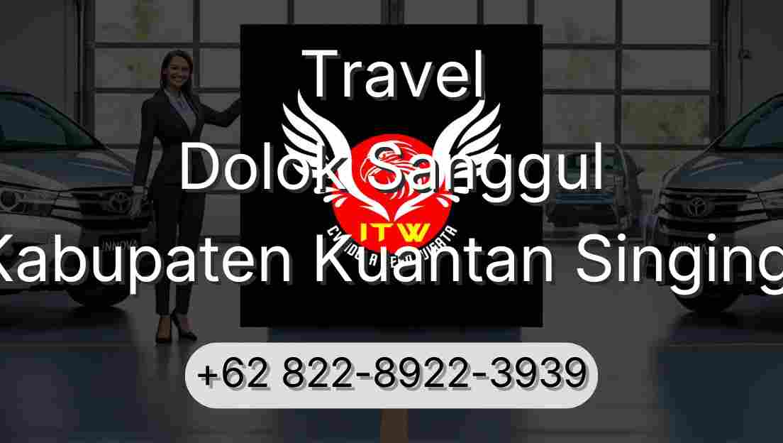Travel Dolok Sanggul Kabupaten Kuantan Singingi