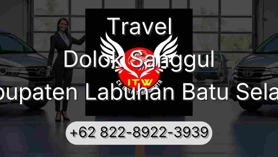 Travel Dolok Sanggul Kabupaten Labuhan Batu Selatan