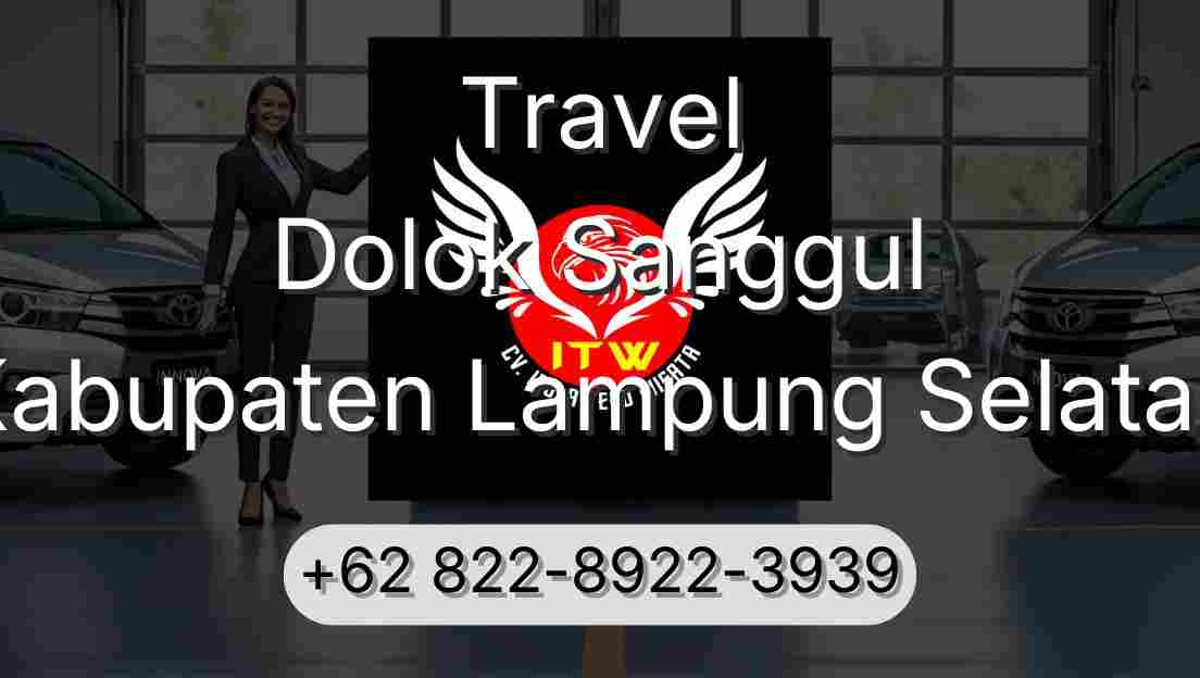Travel Dolok Sanggul Kabupaten Lampung Selatan