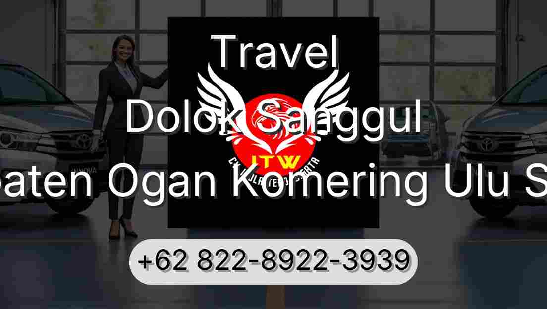Travel Dolok Sanggul Kabupaten Ogan Komering Ulu Selatan