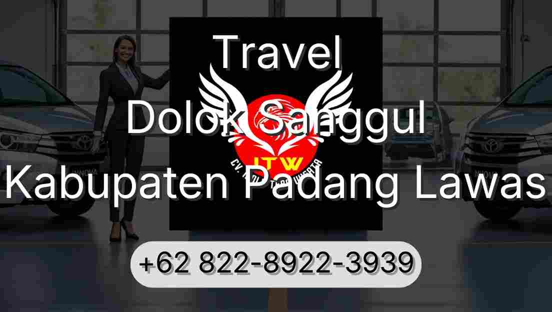 Travel Dolok Sanggul Kabupaten Padang Lawas