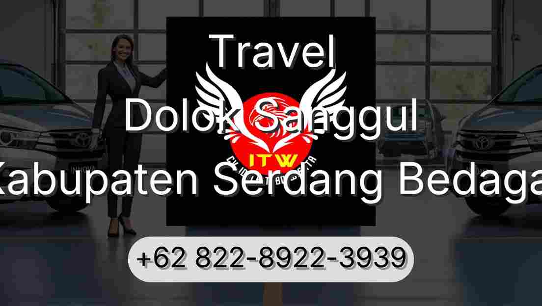 Travel Dolok Sanggul Kabupaten Serdang Bedagai