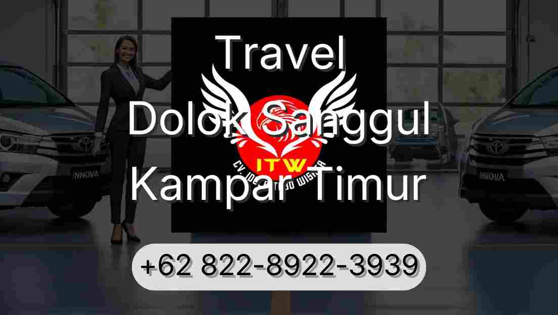Travel Dolok Sanggul Kampar Timur