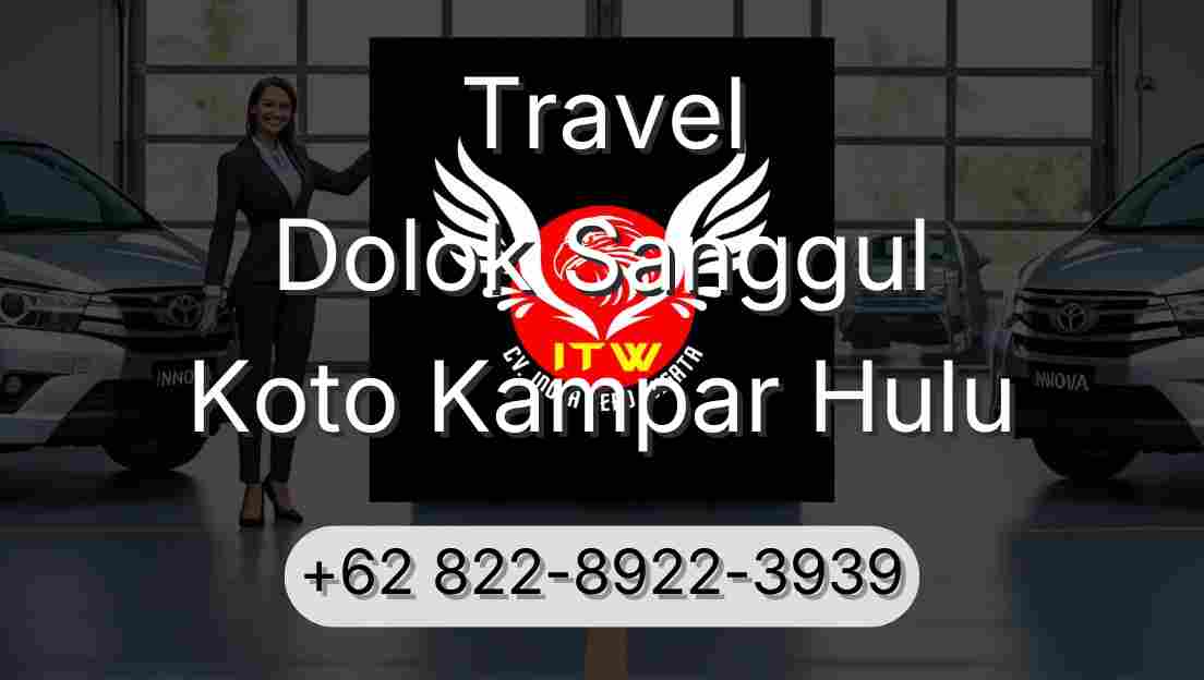 Travel Dolok Sanggul Koto Kampar Hulu