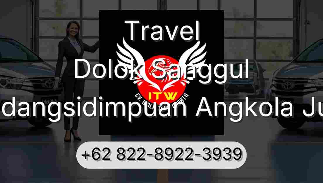 Travel Dolok Sanggul Padangsidimpuan Angkola Julu
