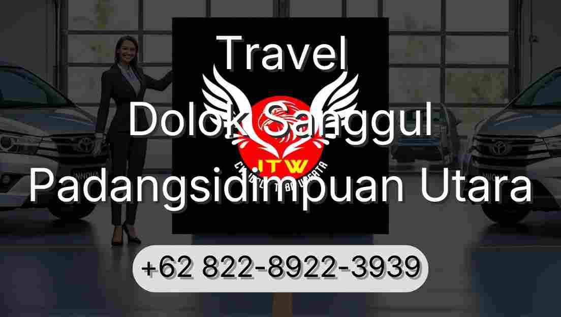Travel Dolok Sanggul Padangsidimpuan Utara