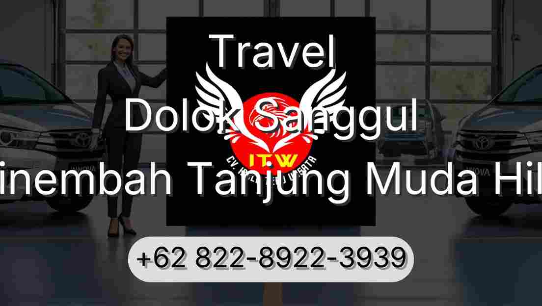 Travel Dolok Sanggul Sinembah Tanjung Muda Hilir