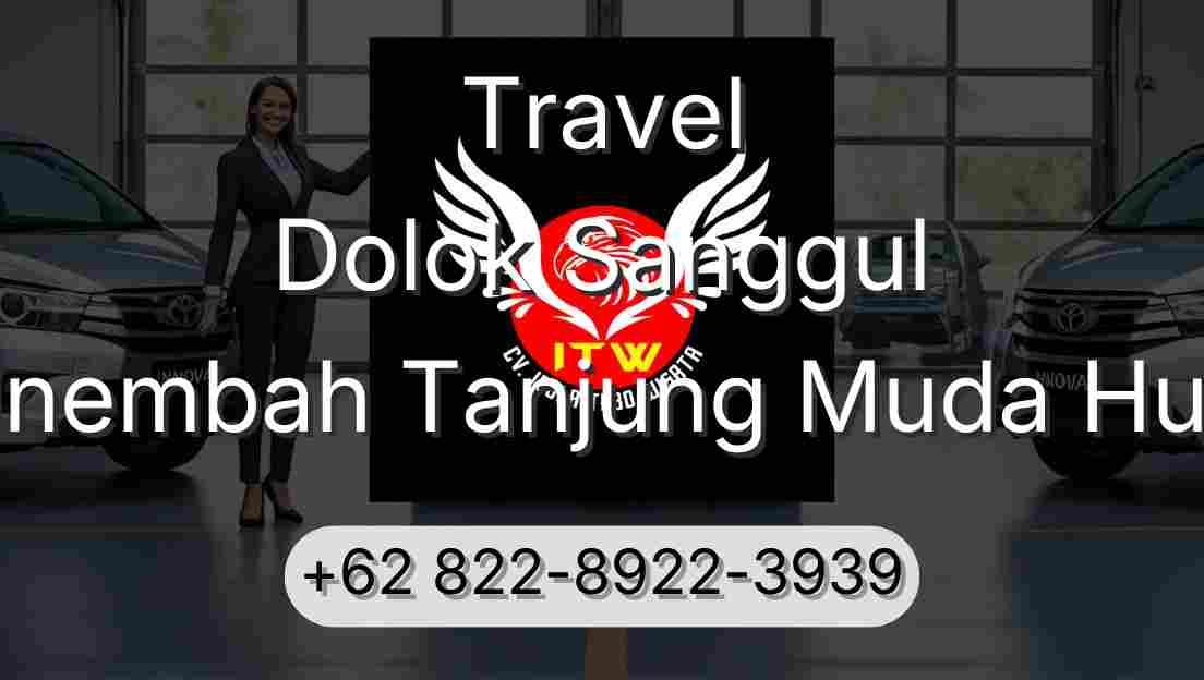 Travel Dolok Sanggul Sinembah Tanjung Muda Hulu