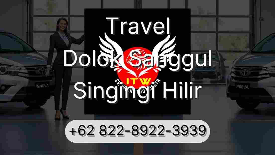 Travel Dolok Sanggul Singingi Hilir