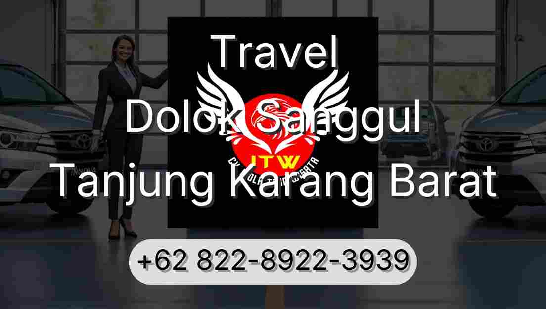 Travel Dolok Sanggul Tanjung Karang Barat